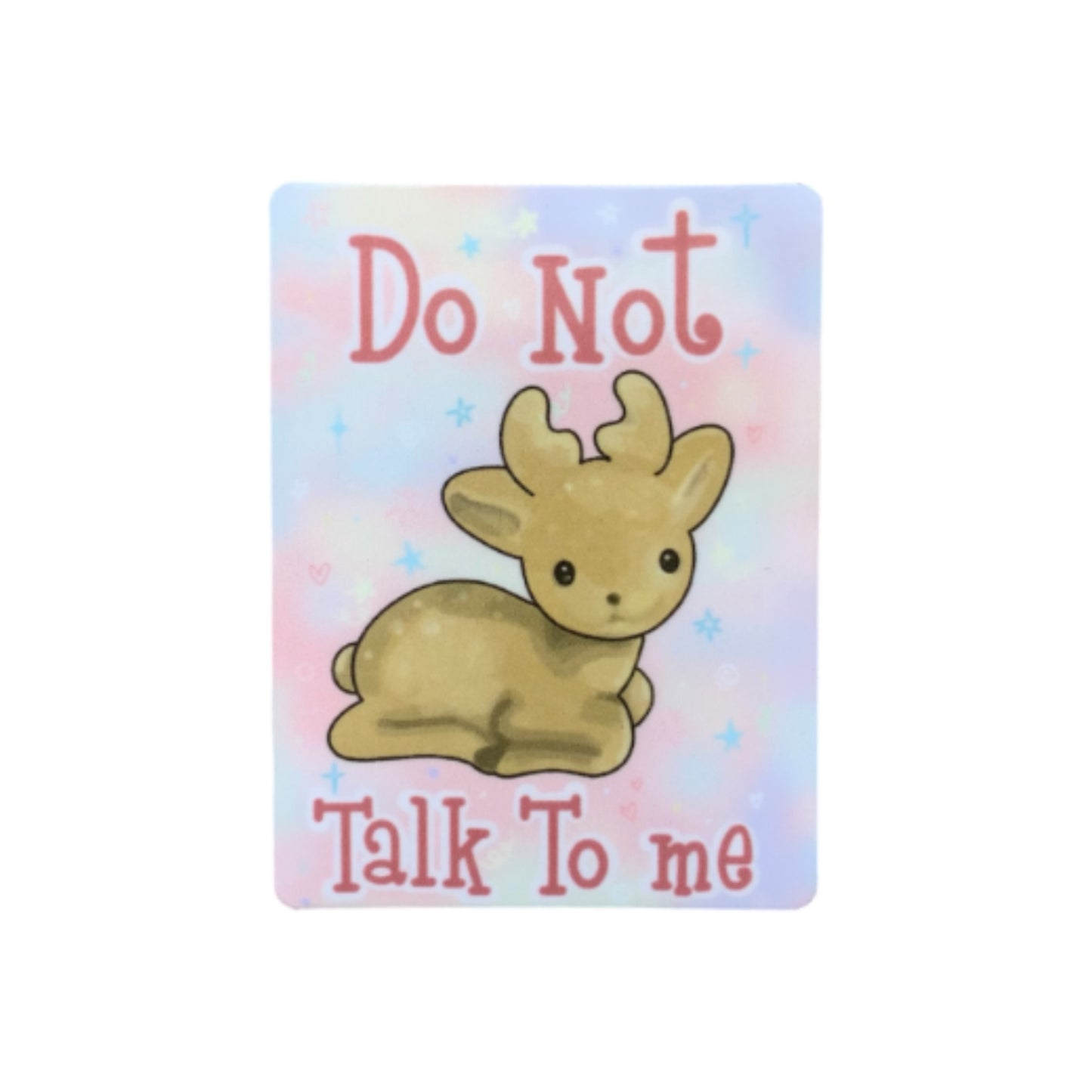 Do Not Talk To Me Sticker