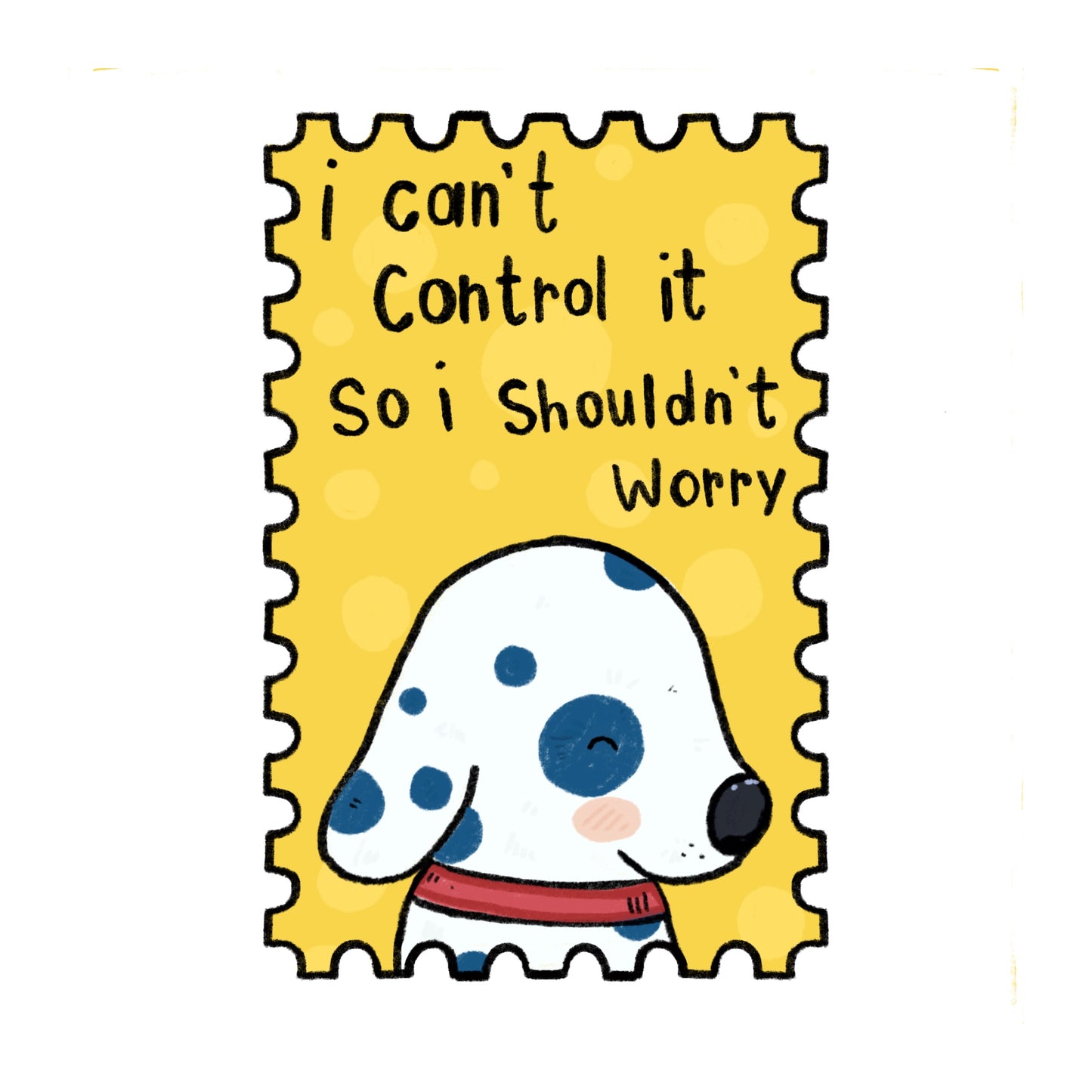 I Shouldn’t Worry Sticker